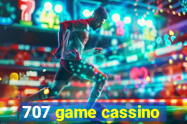 707 game cassino